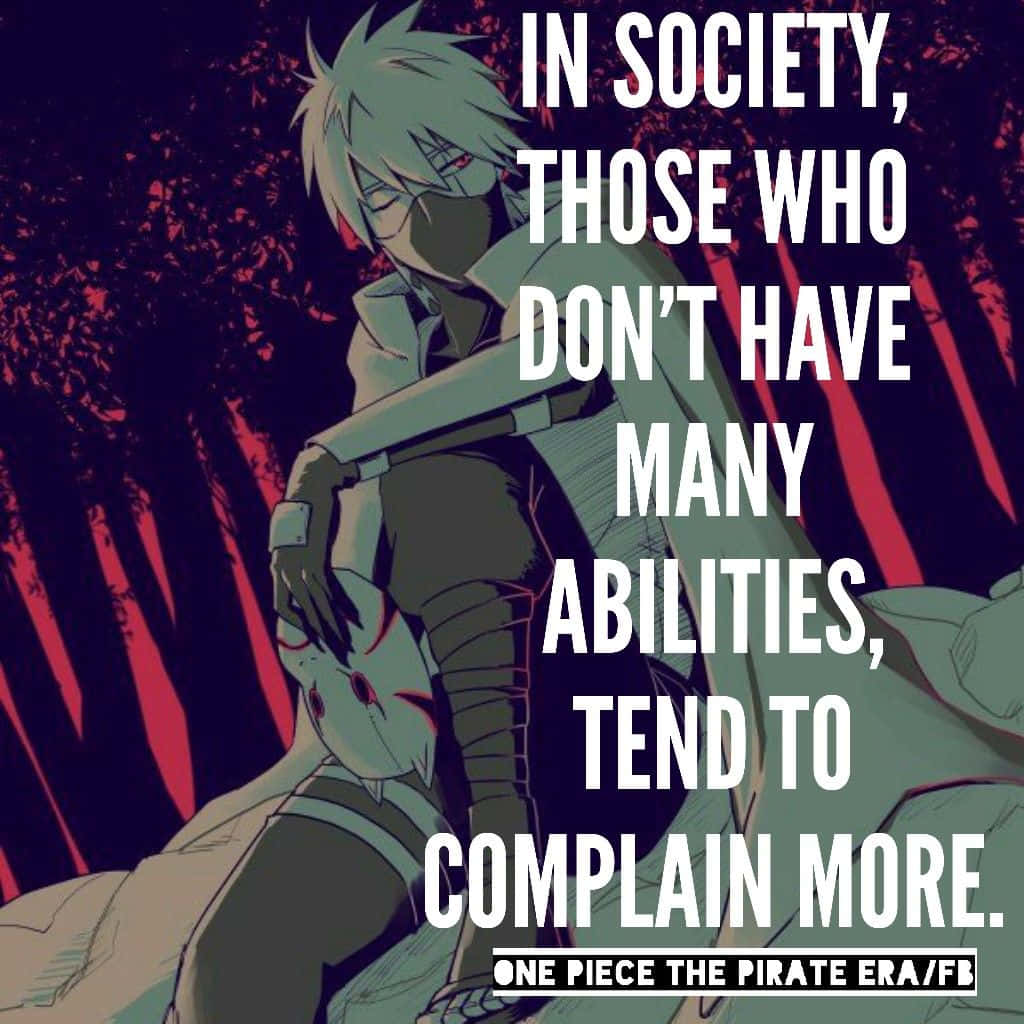 Inspirational Kakashi Quote Wallpaper Wallpaper