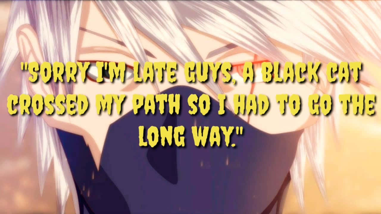 Inspirational Kakashi Quotes Wallpaper Wallpaper