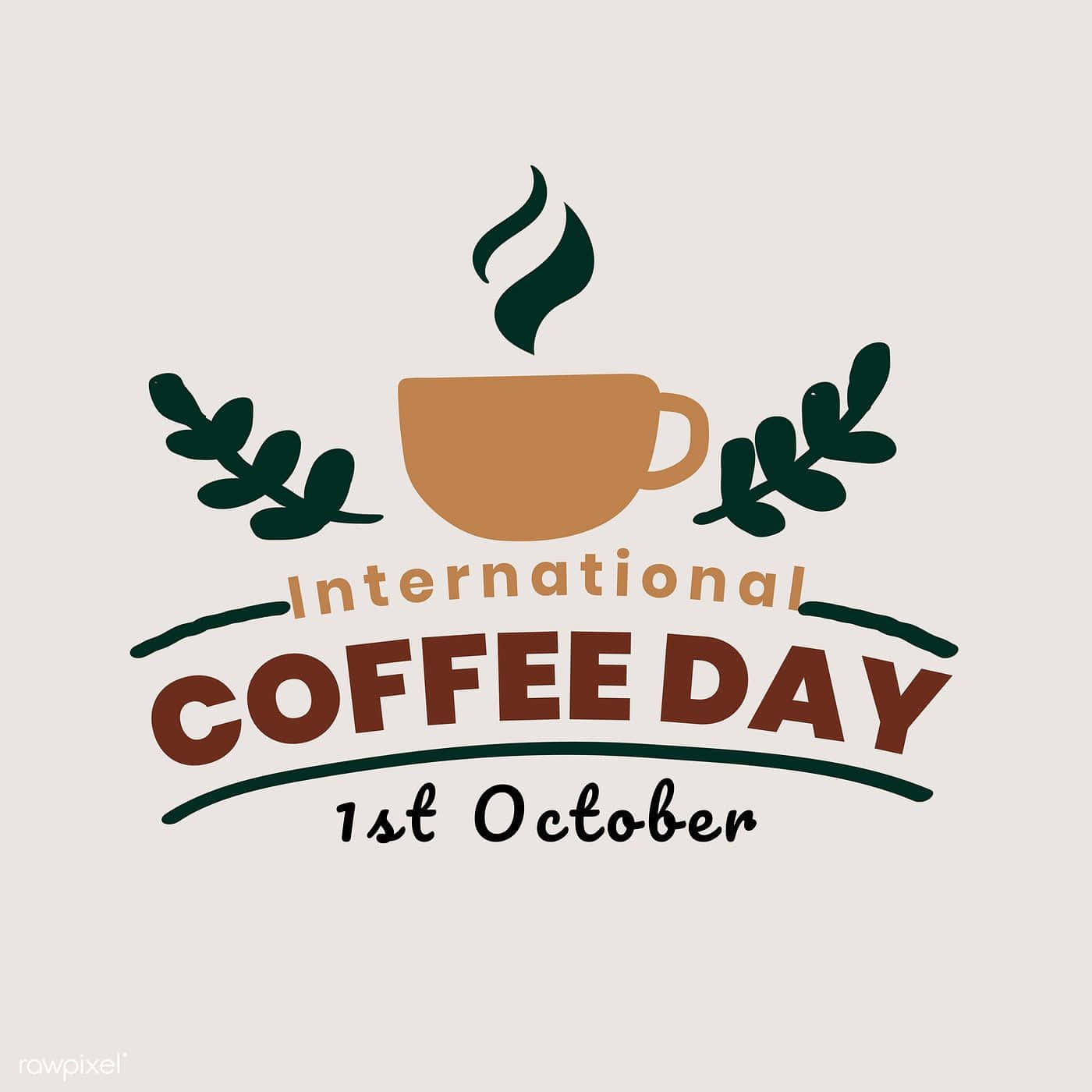 International Coffee Day1st October Wallpaper