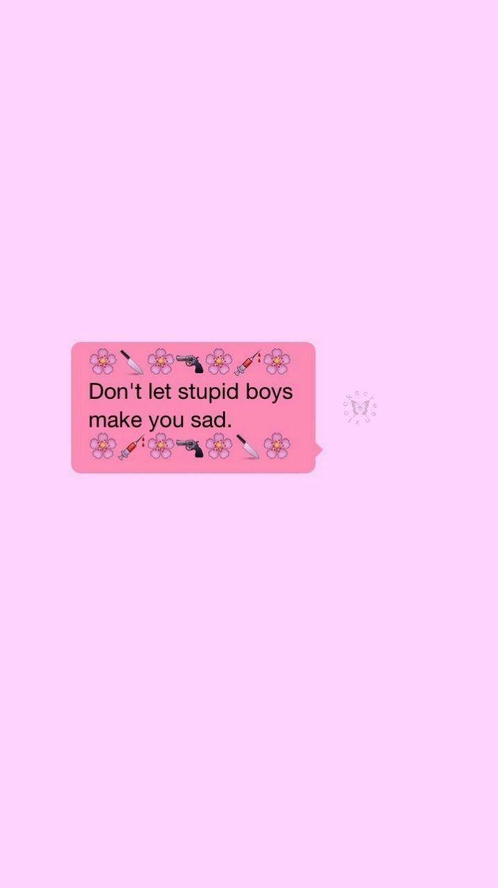 Iphone Pink Aesthetic Stupid Boys Wallpaper