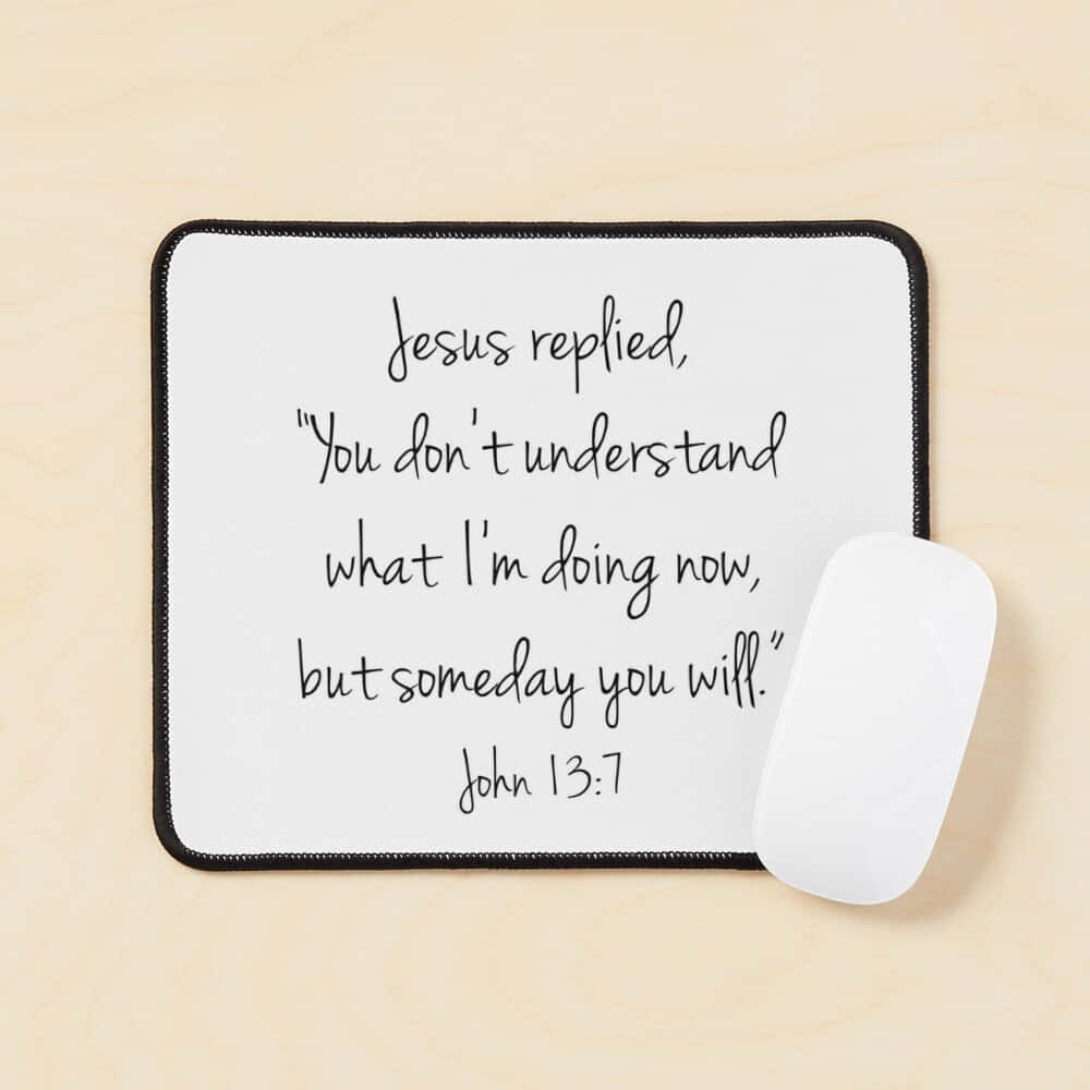 John137 Inspirational Quote Mousepad Wallpaper