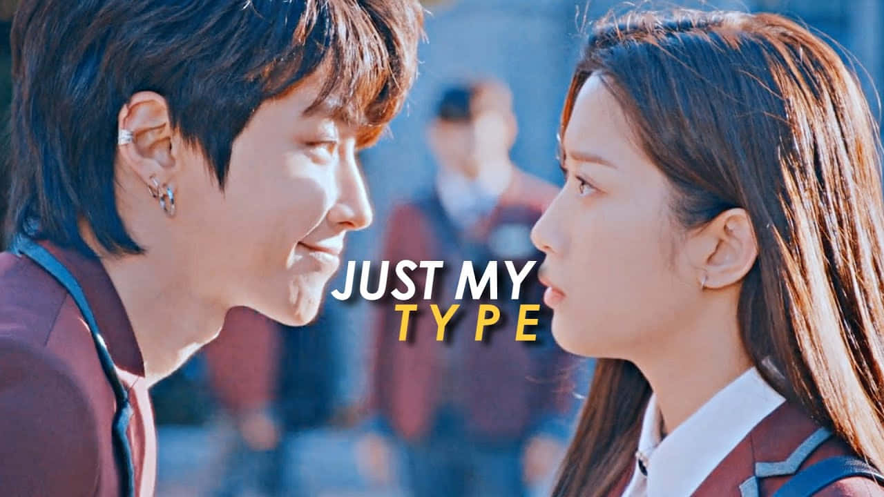 Just My Type - Korean Drama - Kdrama - Kdrama - Kdrama - K Wallpaper