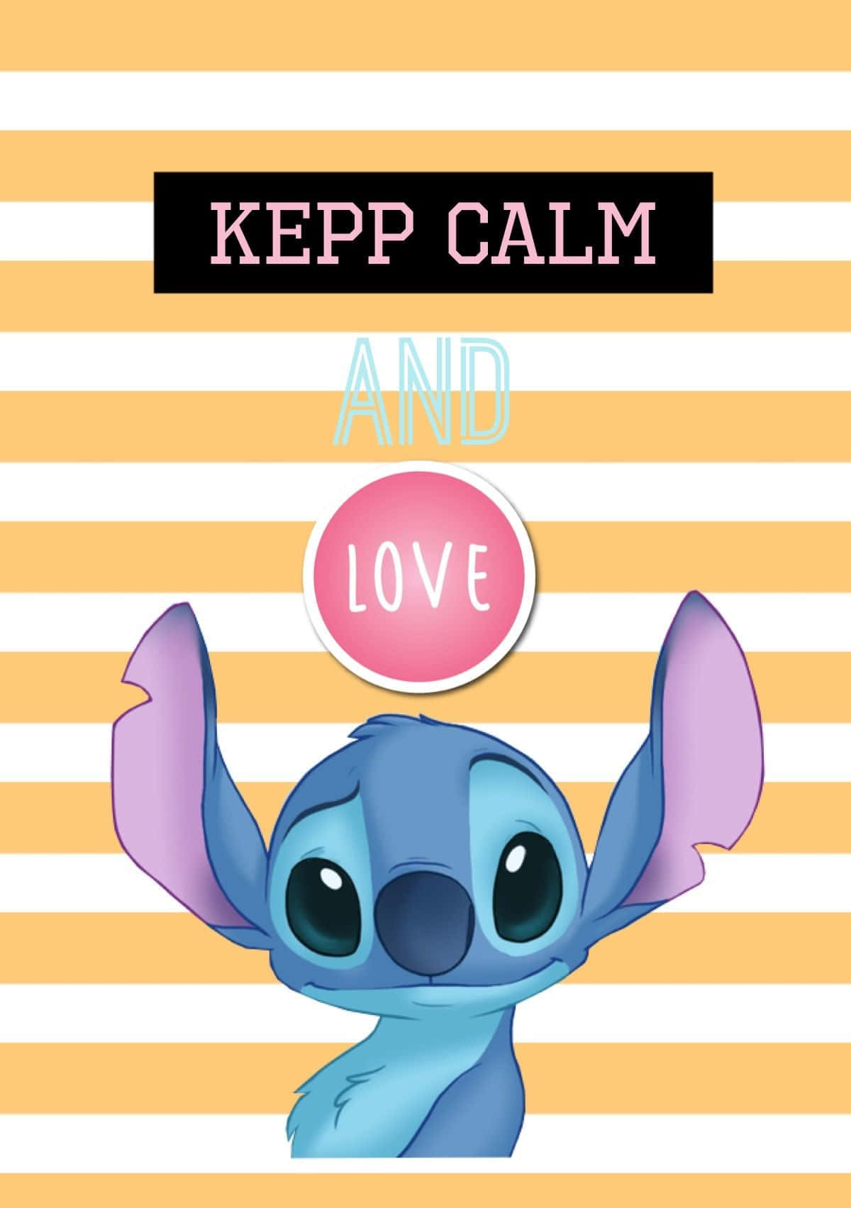 Keep Calmand Love Stitch Wallpaper