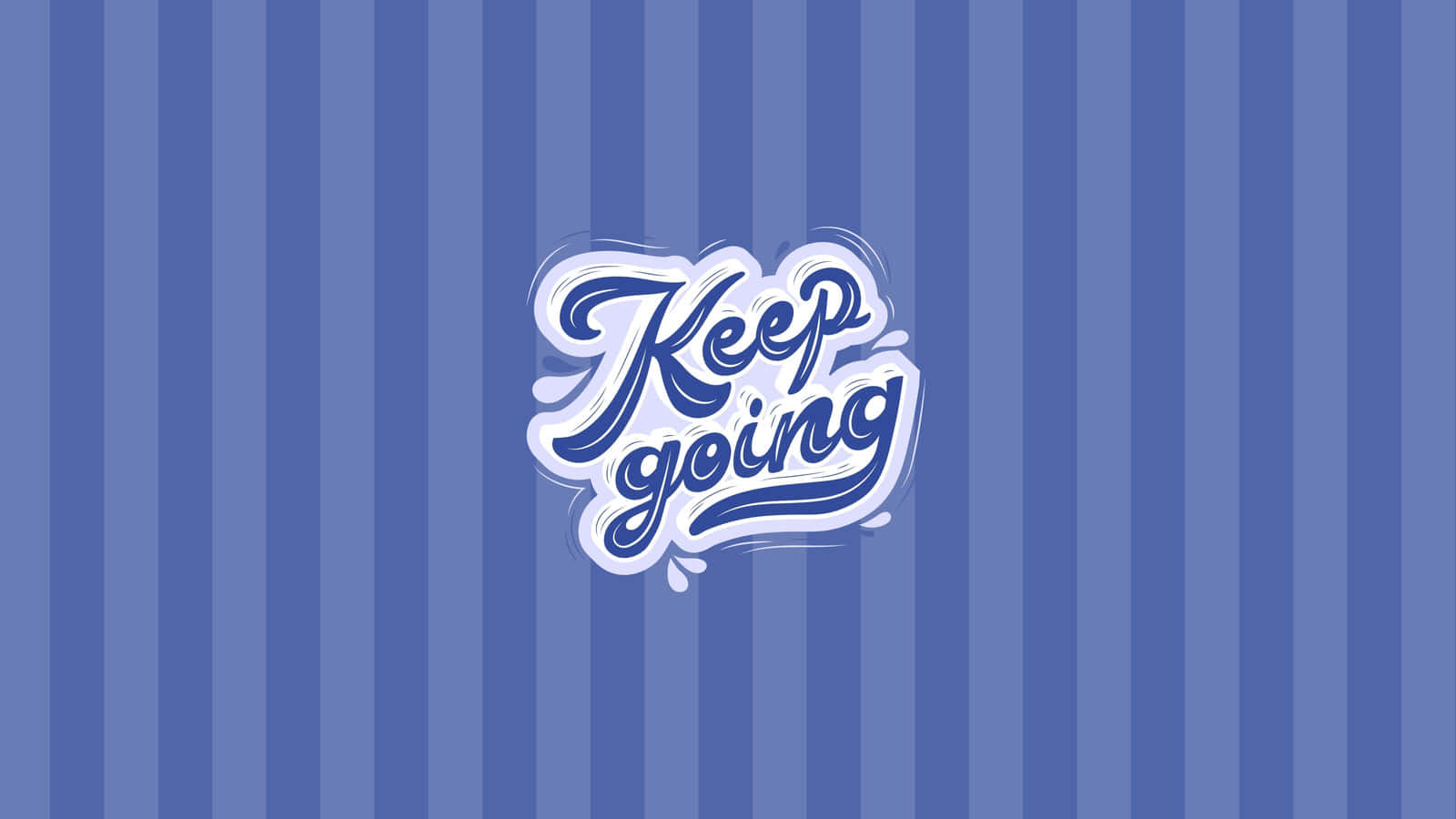 Keep Going Hd Wallpaper Wallpaper