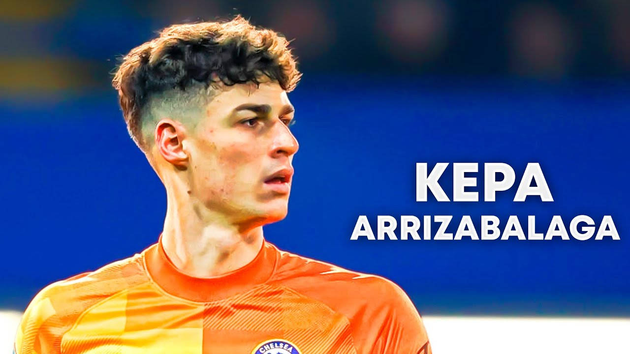 Kepa Arrizabalaga Poster Wallpaper