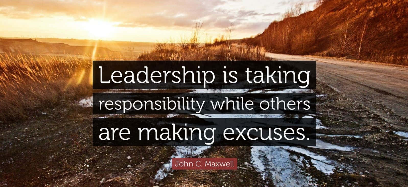 Leadership Responsibility Quote John C Maxwell Wallpaper