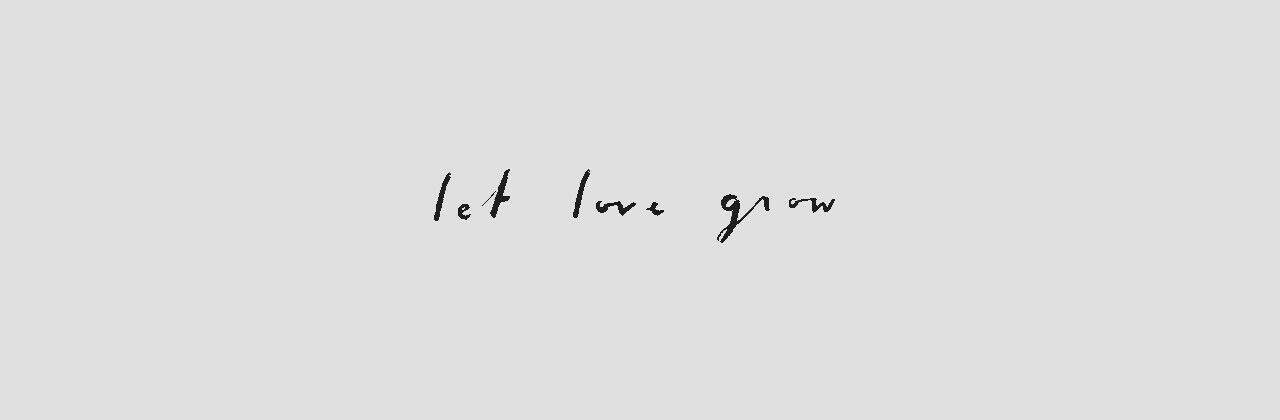 Let Love Grow Twitter Header Wallpaper