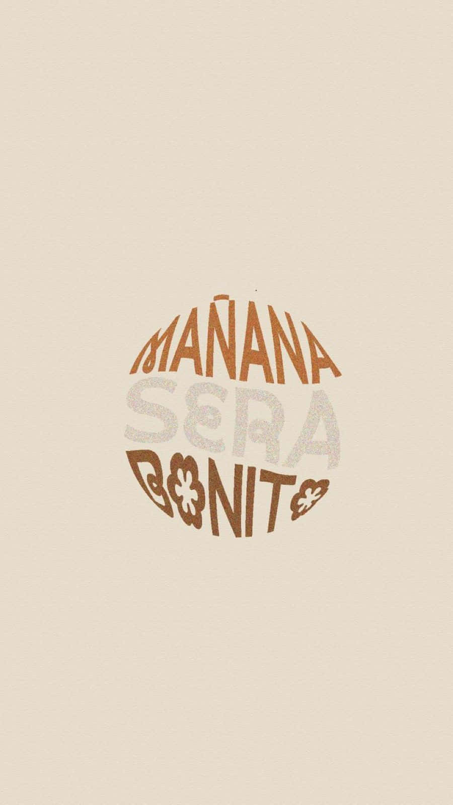 Manana Sera Bonito Album Art Wallpaper