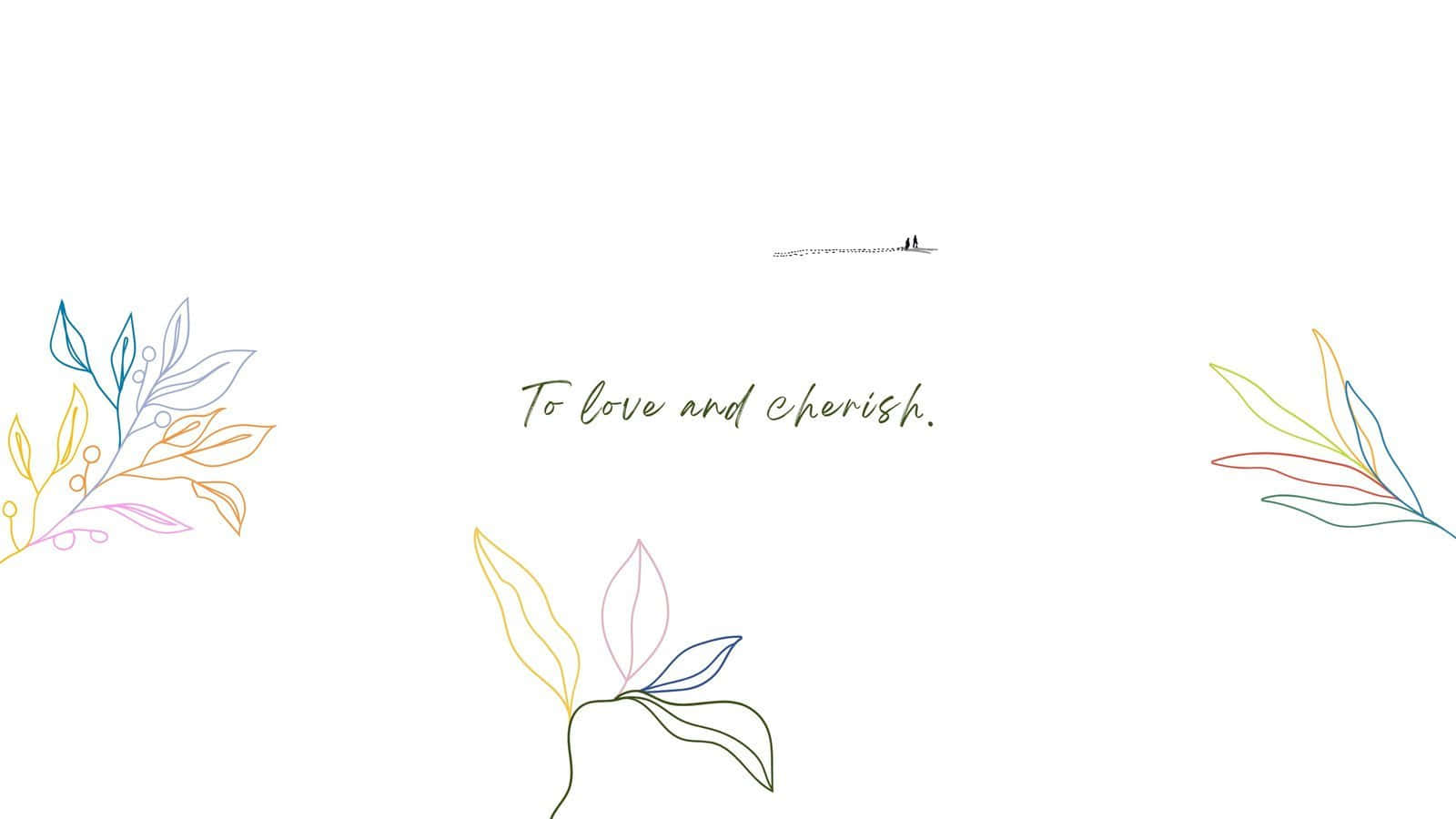 Minimalist Loveand Cherish Artwork Wallpaper