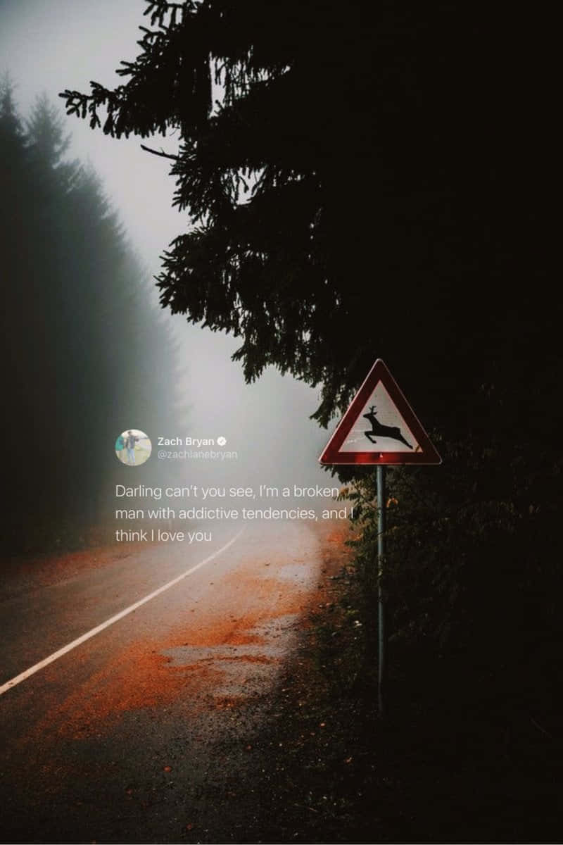 Misty Road Zach Bryan Quote Wallpaper