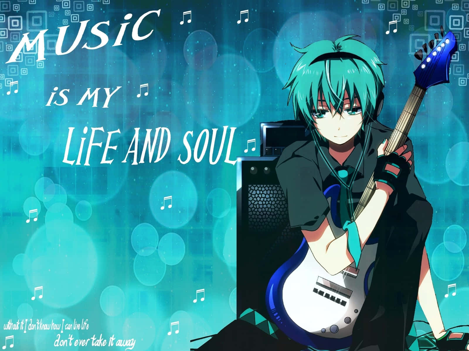 Music Is My Life And Soul Anime Wallpaper