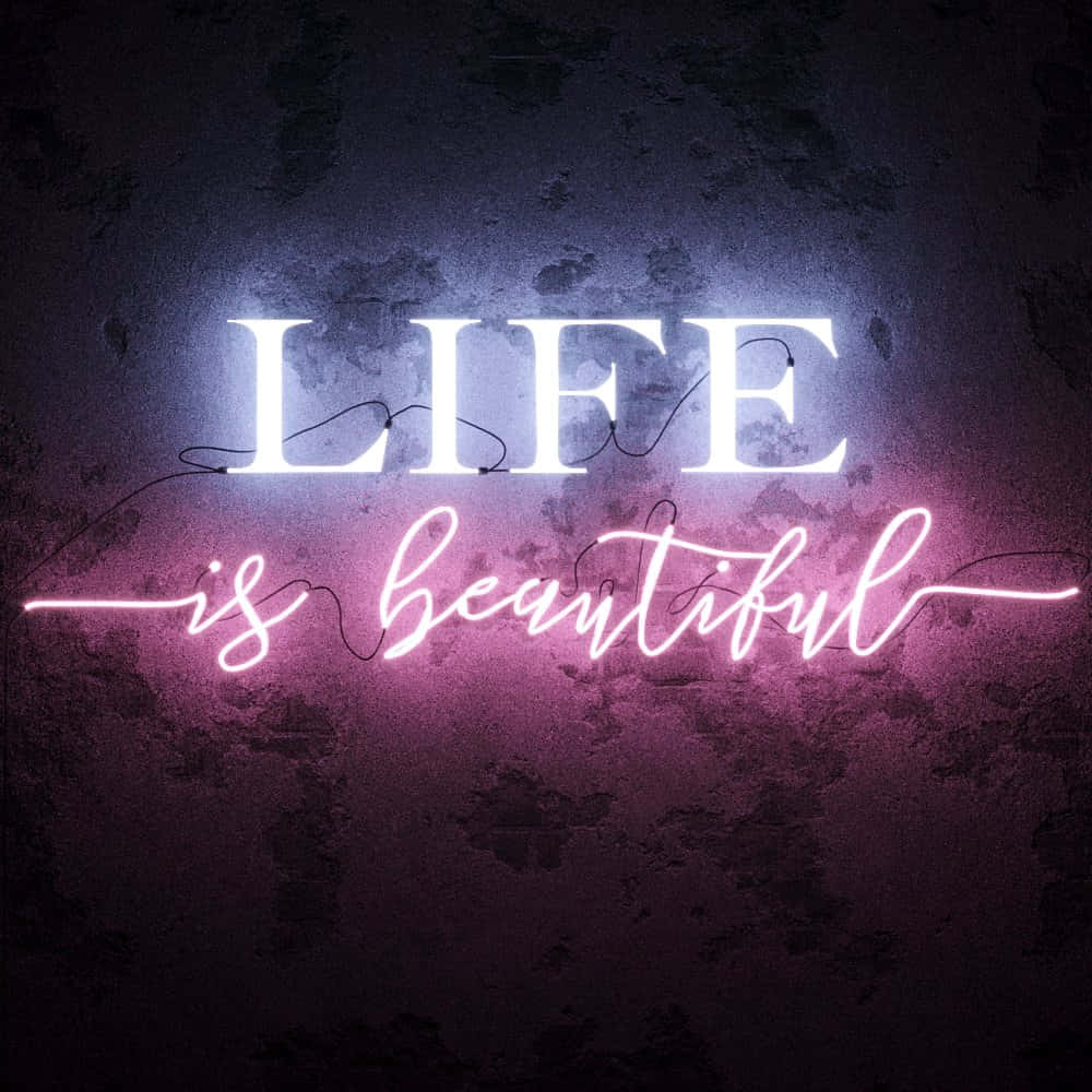 Neon Life Is Beautiful Sign Wallpaper