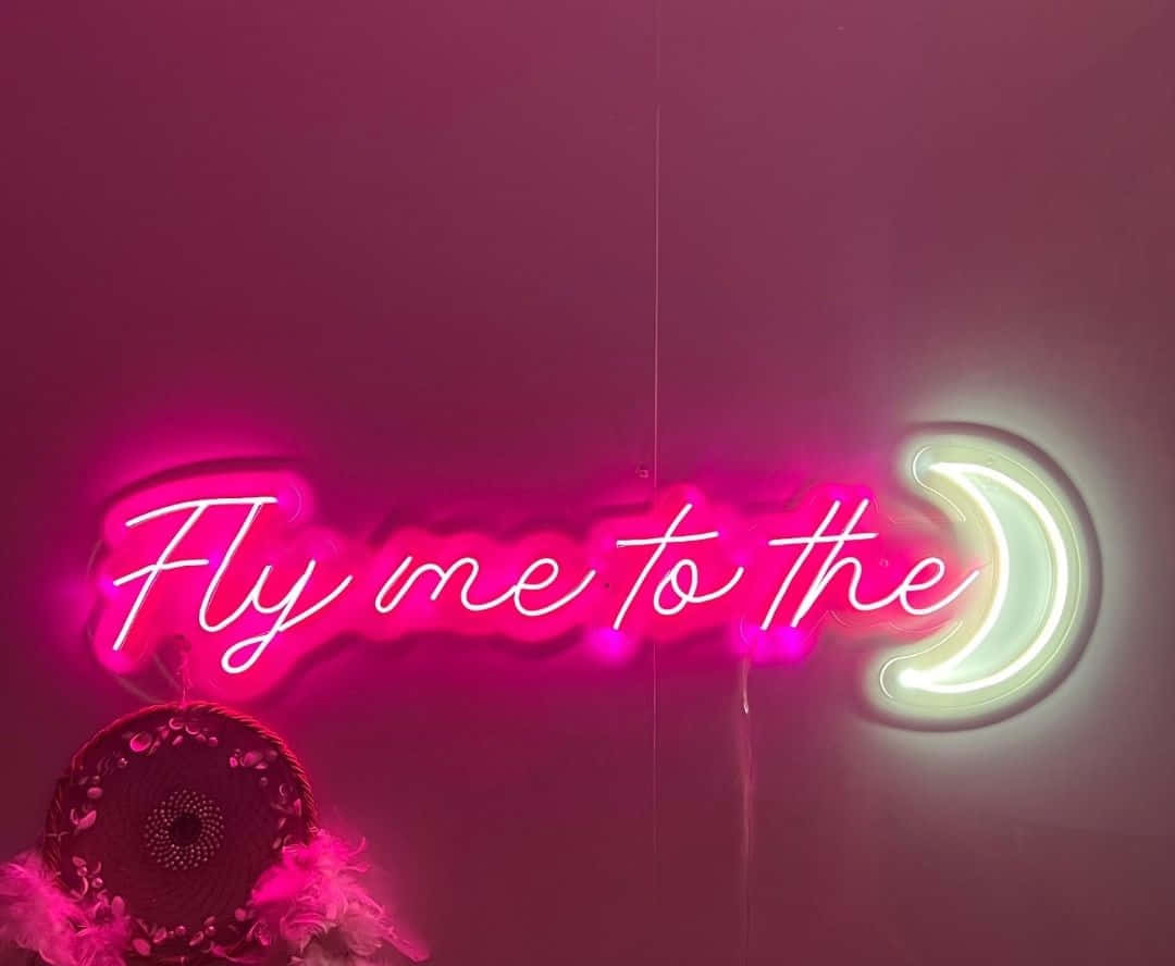 Neon Sign Fly Me To The Moon Wallpaper