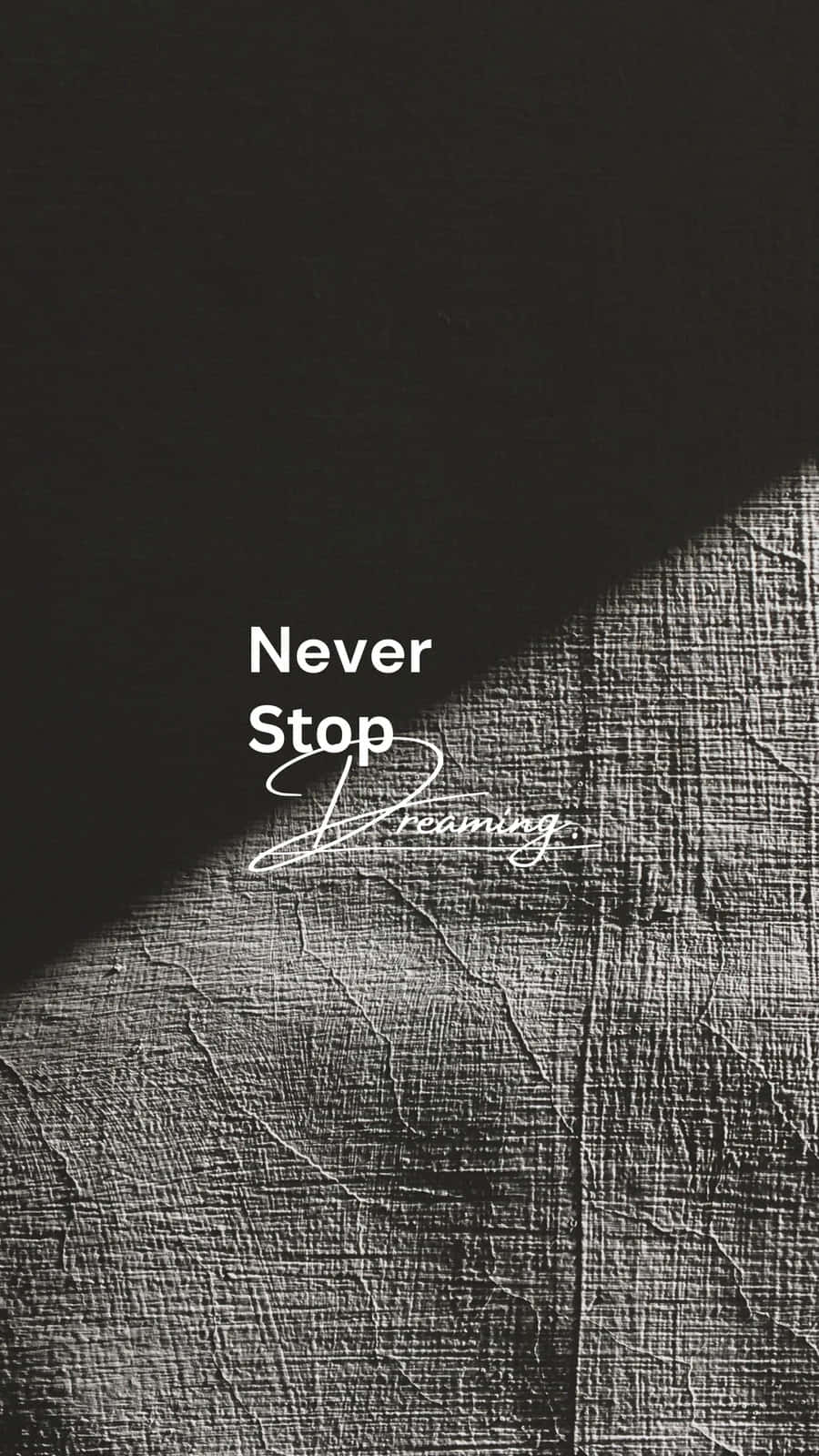 Never Stop Dreaming Inspirational Quote Wallpaper