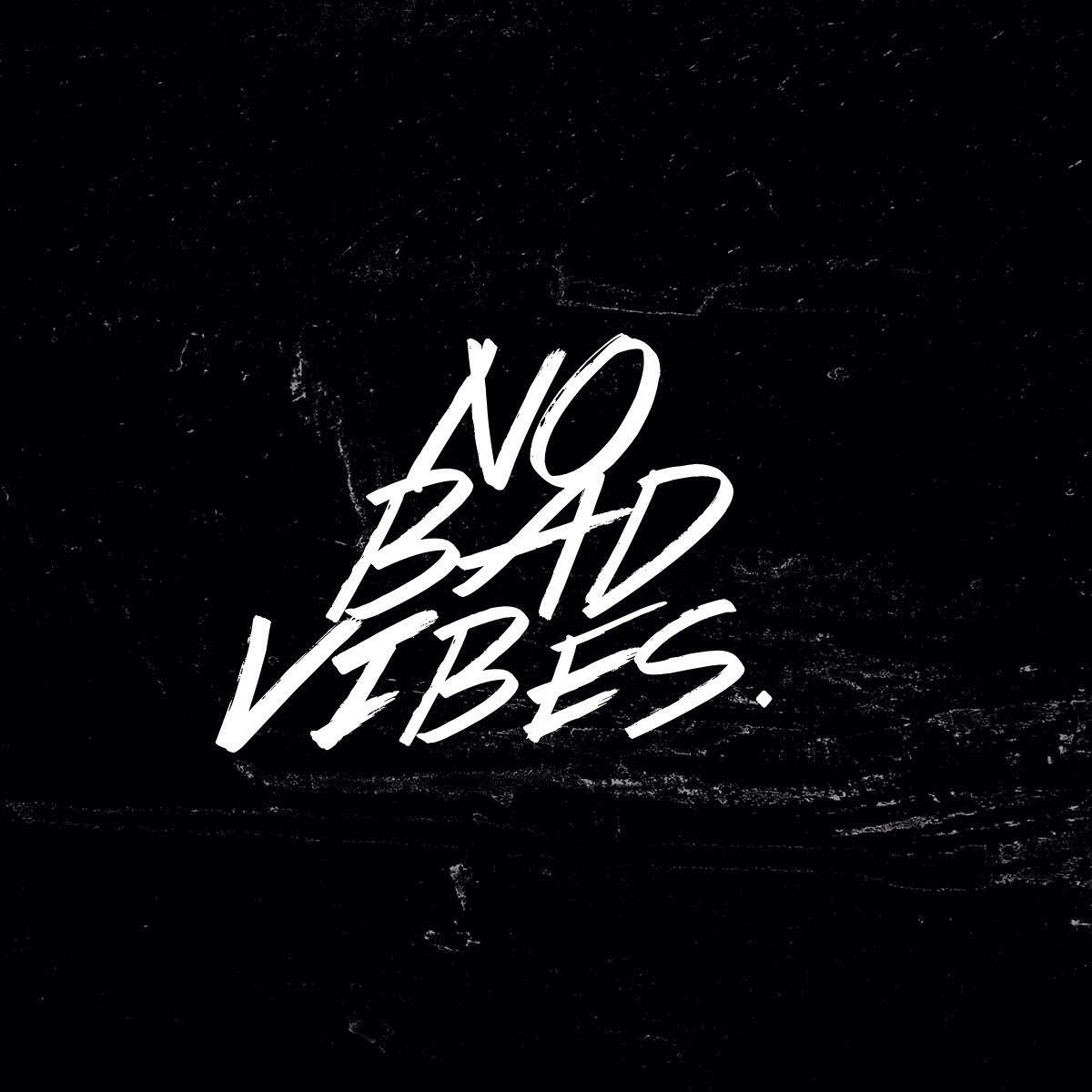 No Bad Vibes Wallpaper