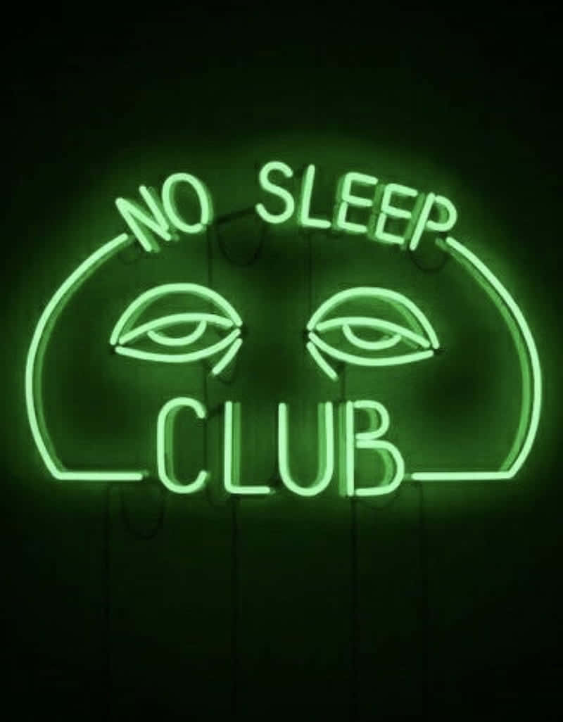 No Sleep Club Neon Sign Wallpaper