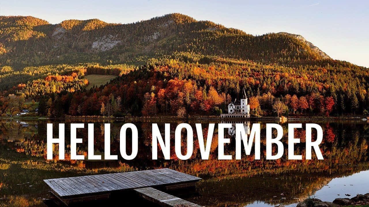 November Fall Hello November Forest Wallpaper