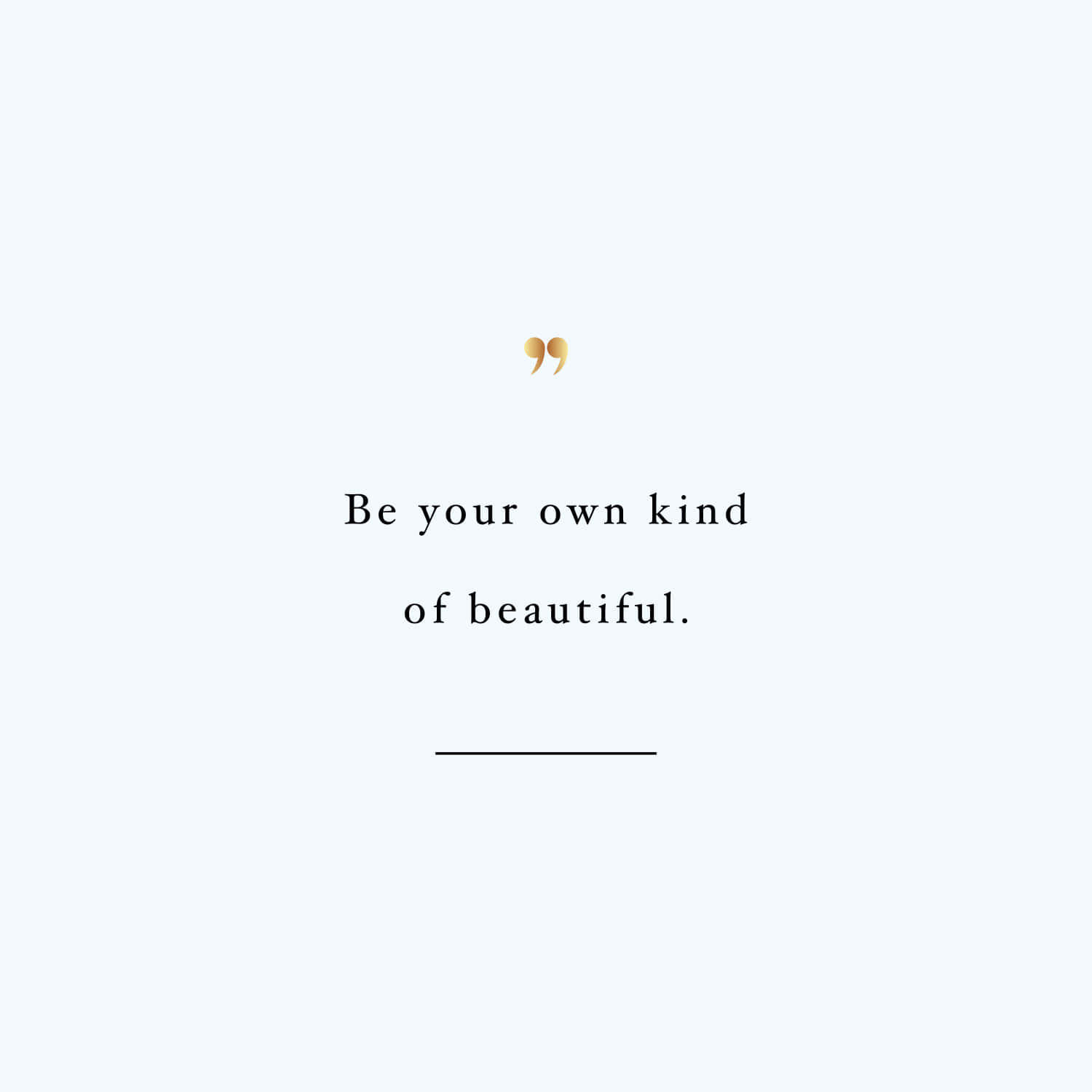 Own Kindof Beautiful Quote Wallpaper