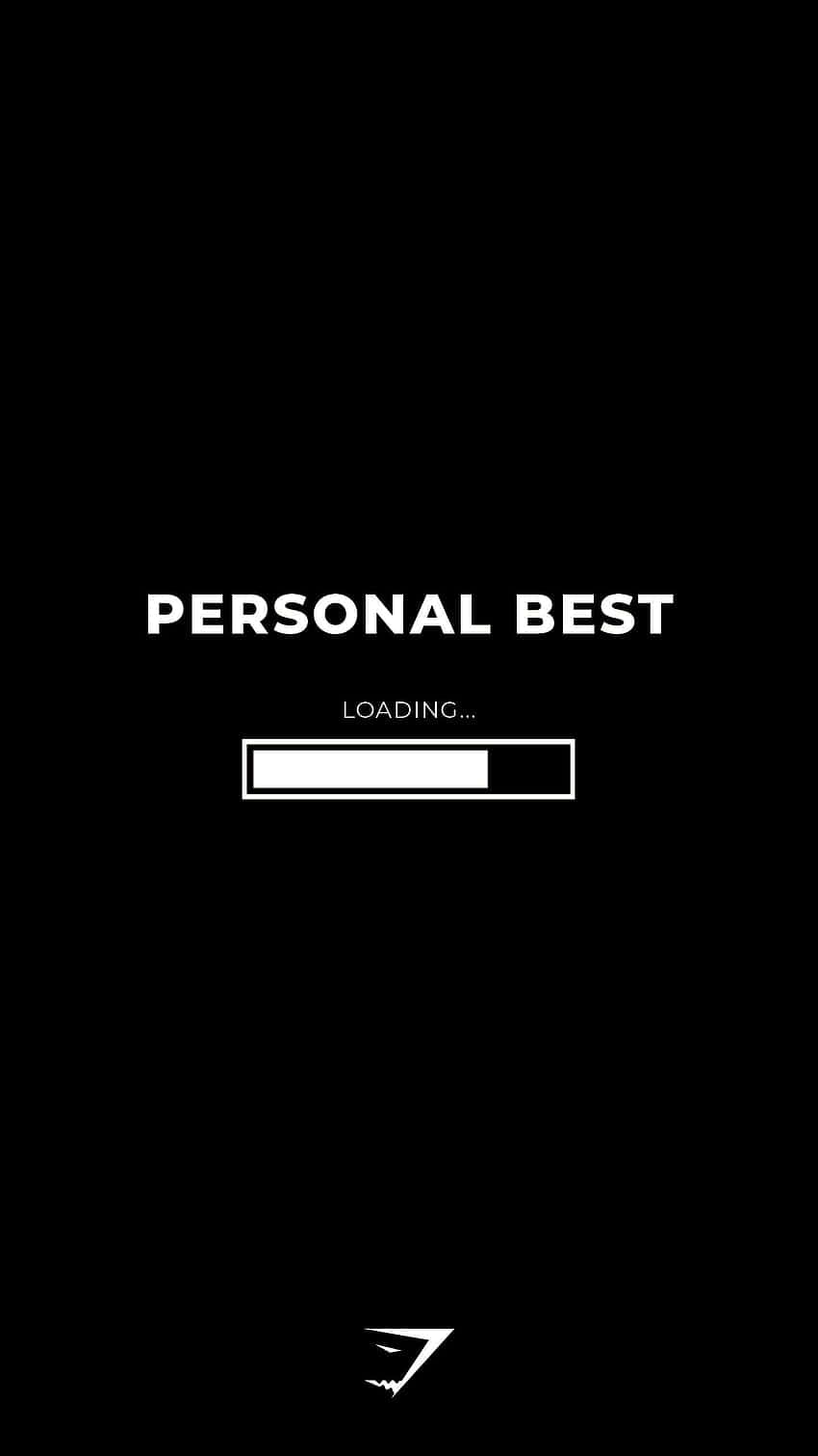 Personal Best Loading Fitness Motivation Wallpaper