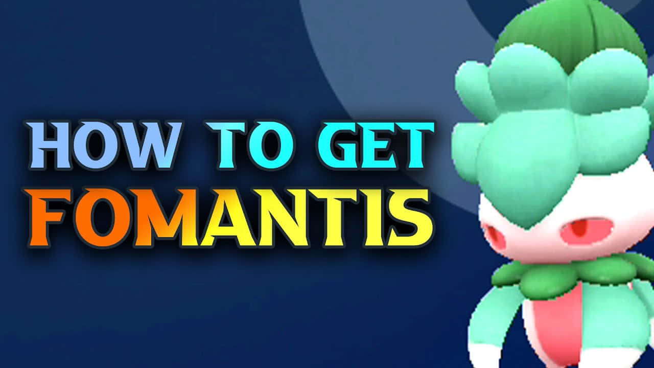 Pokémon Fomantis Catching Tutorial Poster Wallpaper