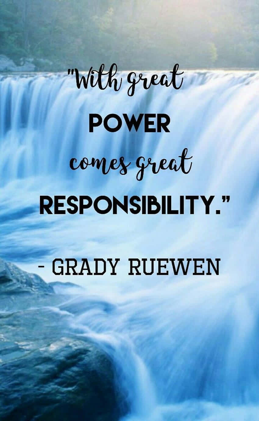 Power Responsibility Quote Waterfall Backdrop Wallpaper