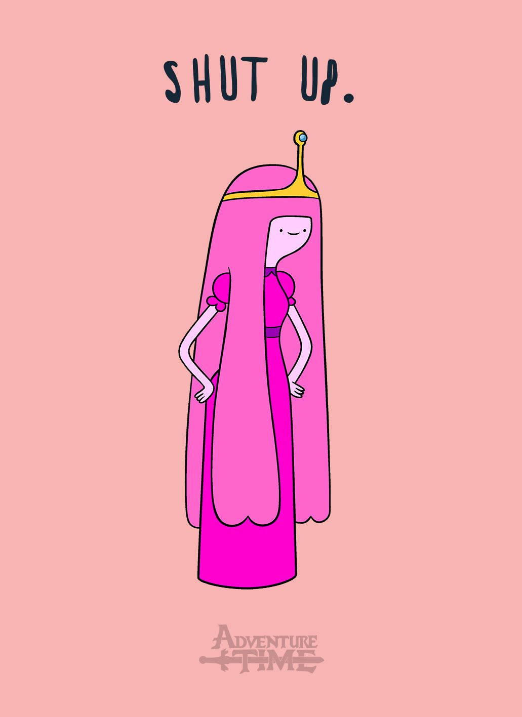 Princess Bubblegum Shut Up Wallpaper