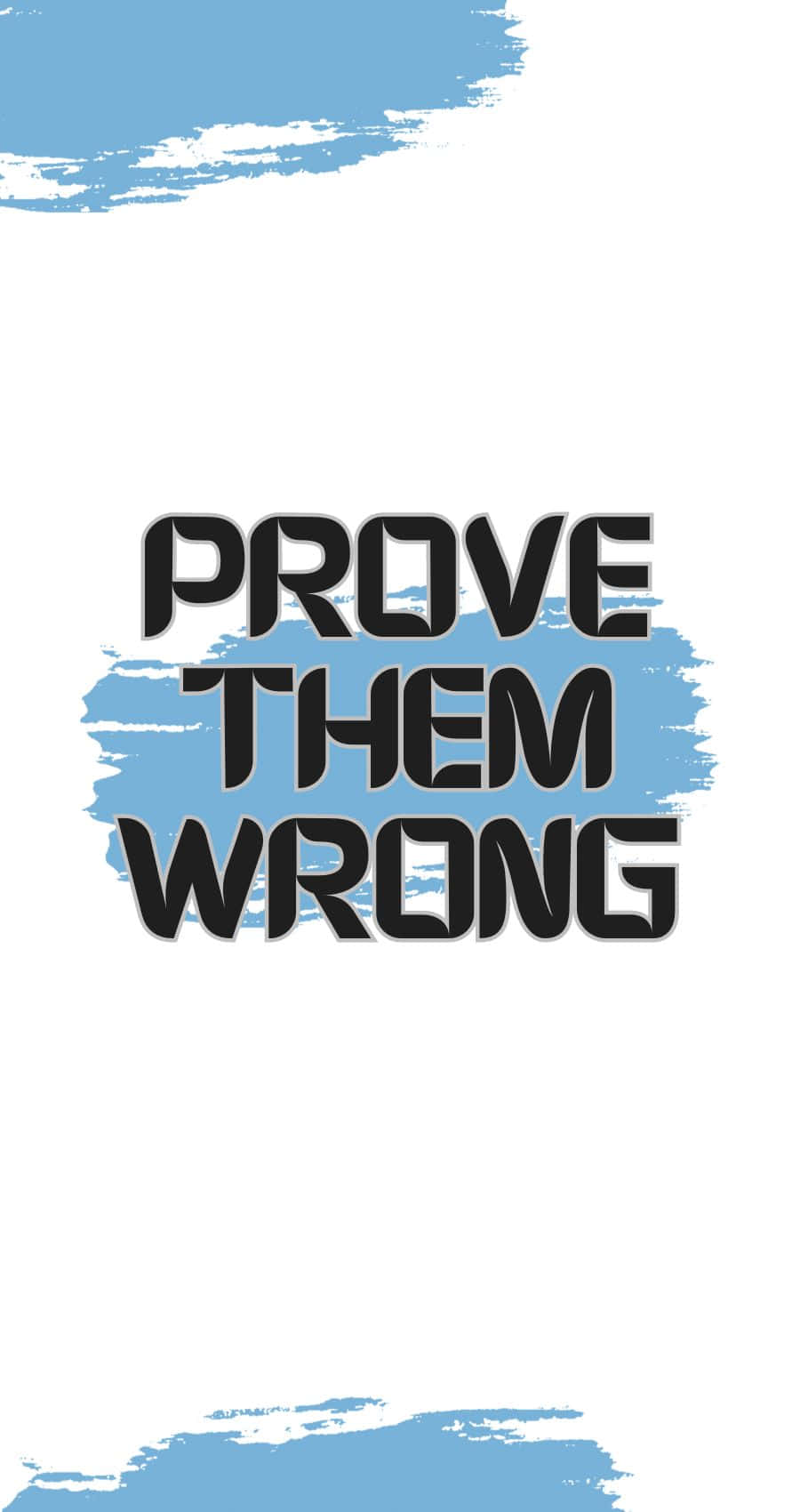 Prove Them Wrong Inspirational Quote Wallpaper