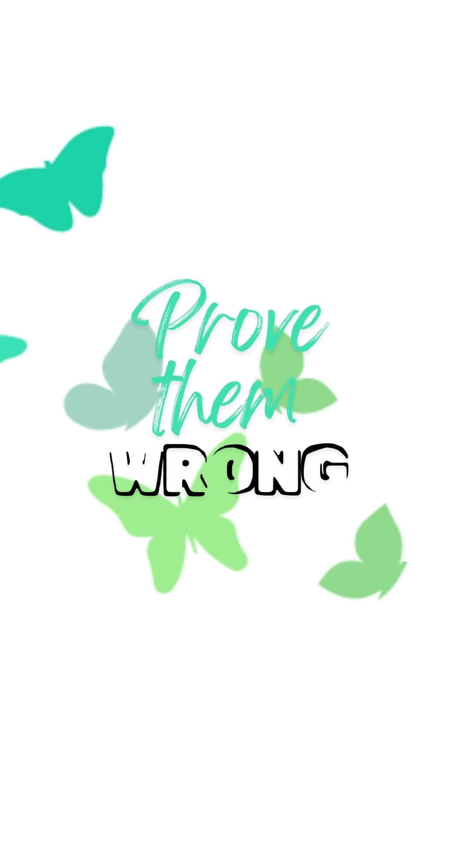 Prove Them Wrong Inspirational Quote Wallpaper