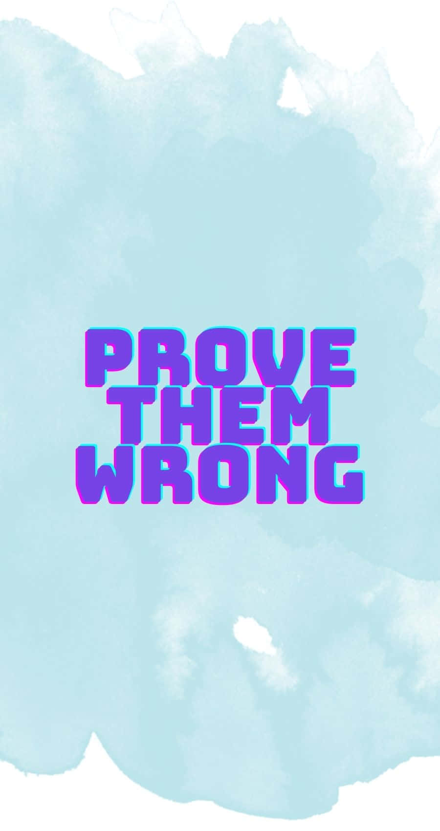 Prove Them Wrong Inspirational Quote Wallpaper