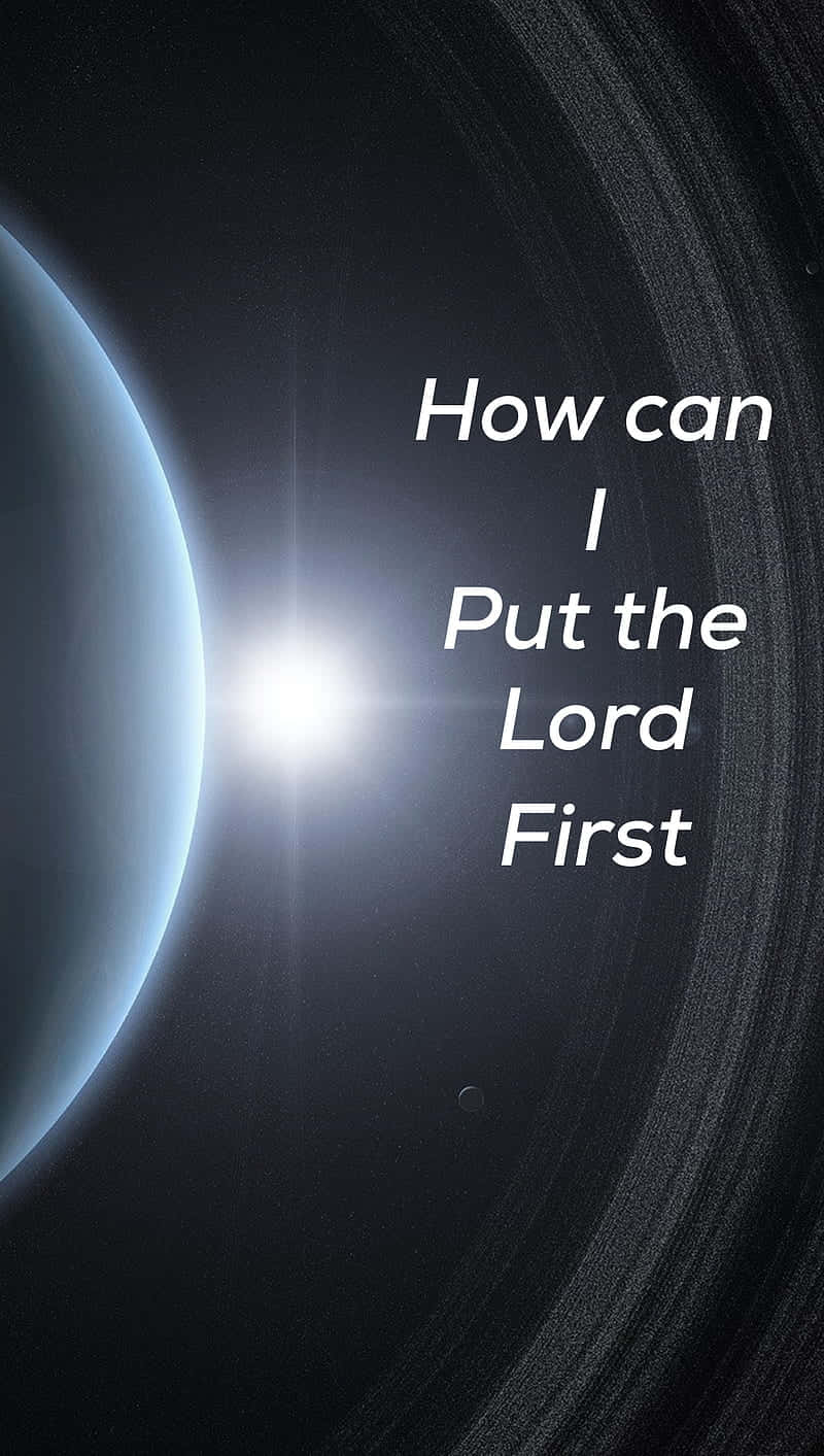 Putting Lord First Space Backdrop Wallpaper