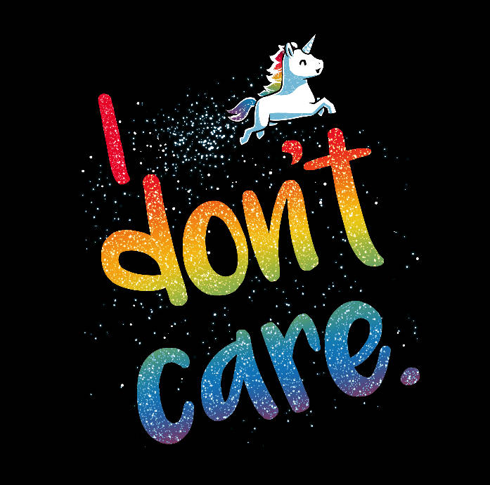 Rainbow I Don't Care Wallpaper