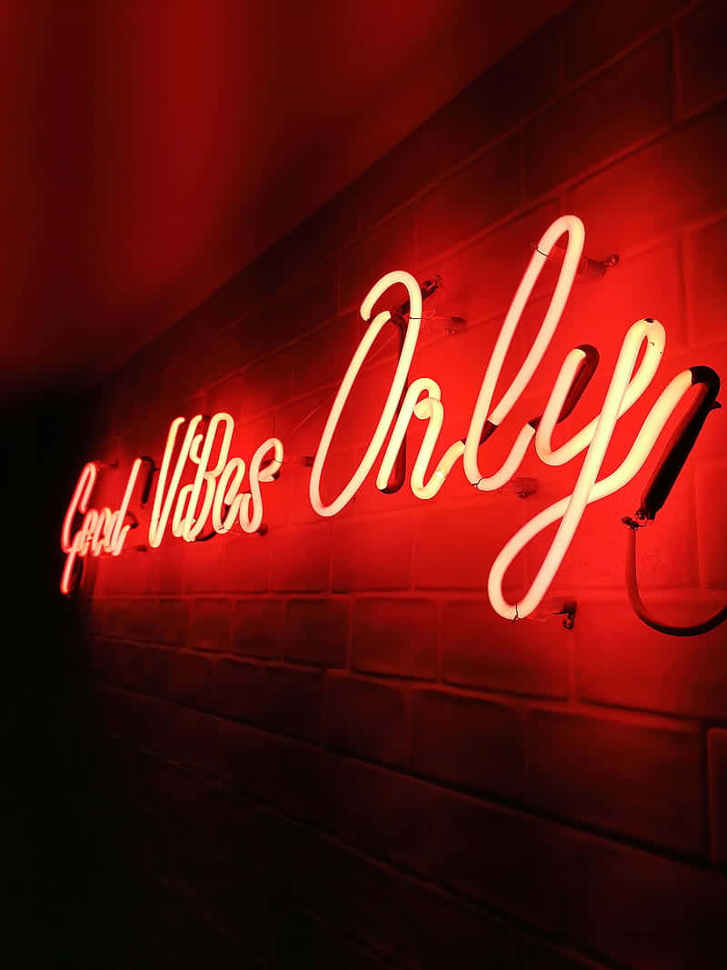 Red Neon Sign Good Vibes Only Wallpaper