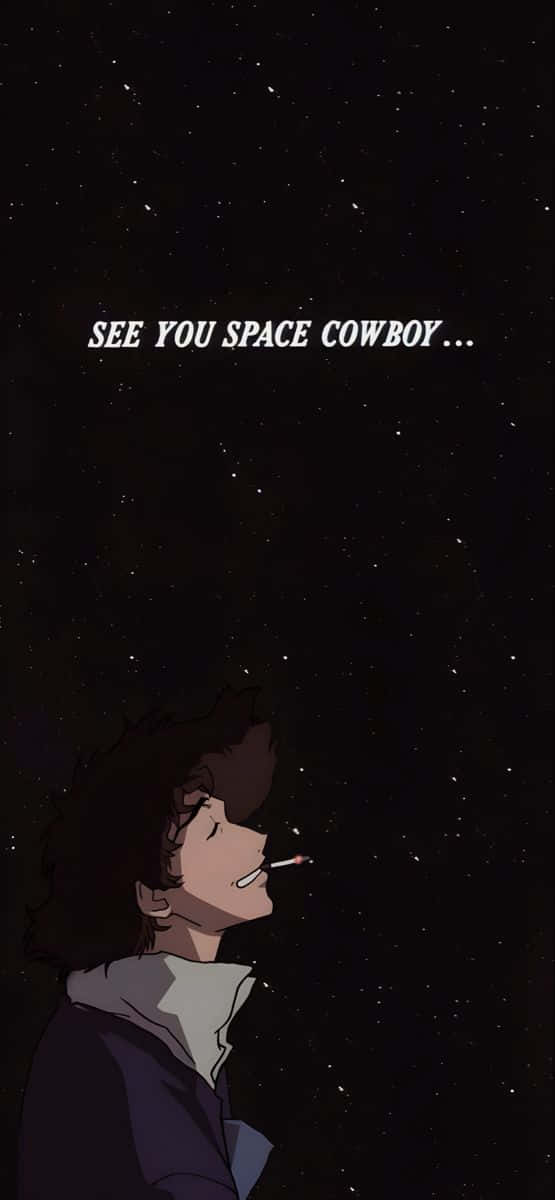 See You Space Cowboy_ Cowboy Bebop Aesthetic Wallpaper