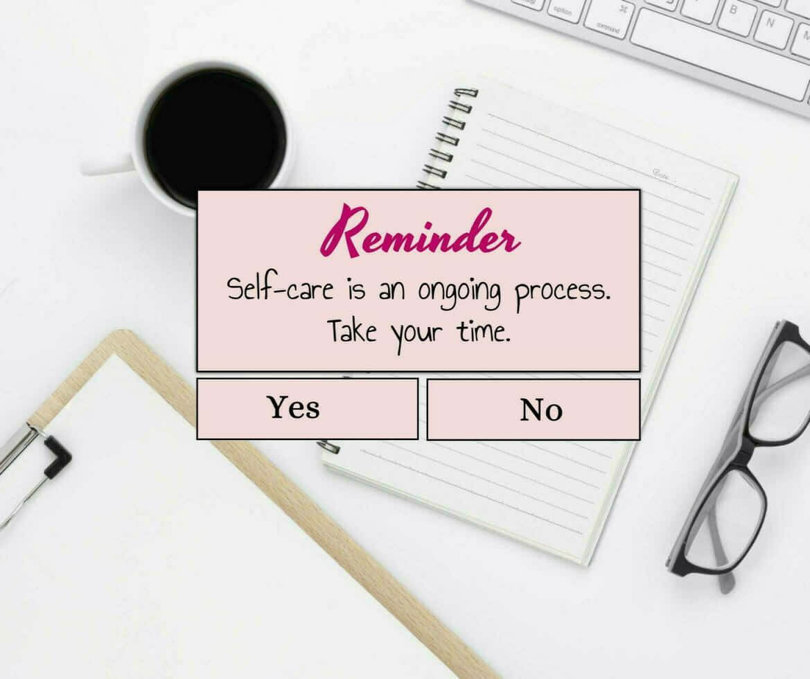 Self Care Reminder Desk Setup Wallpaper