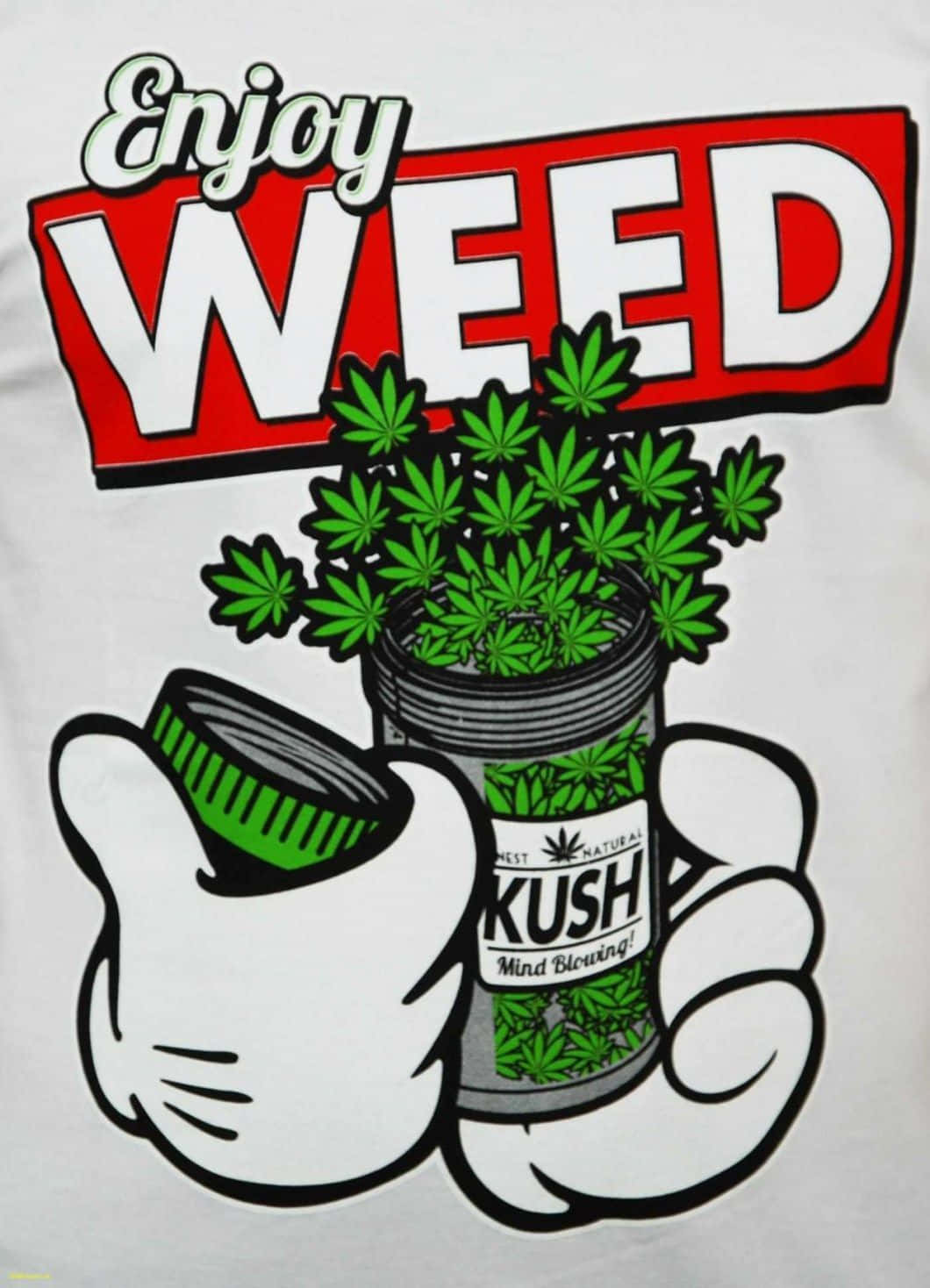 Show Your Confidence In Yourself, Living Life As If You Are Always At The Top Of Your Game, With Shit Dope Weed. Wallpaper