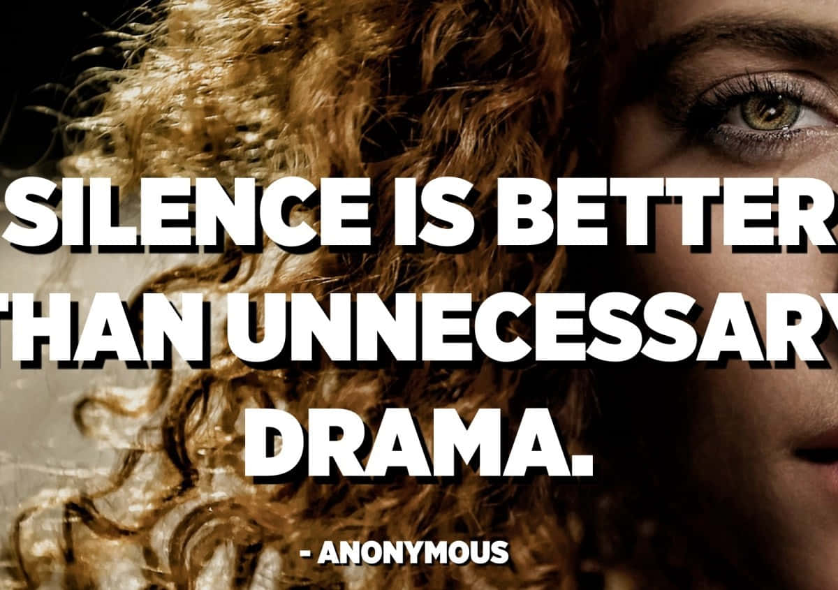 Silence Drama Quote Wallpaper