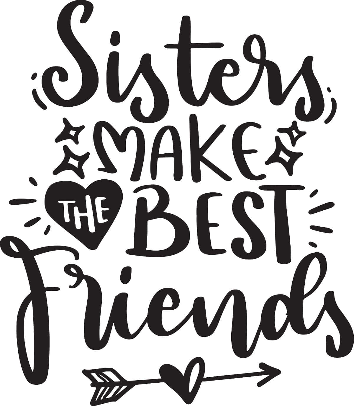 Sisters Best Friends Calligraphy Wallpaper