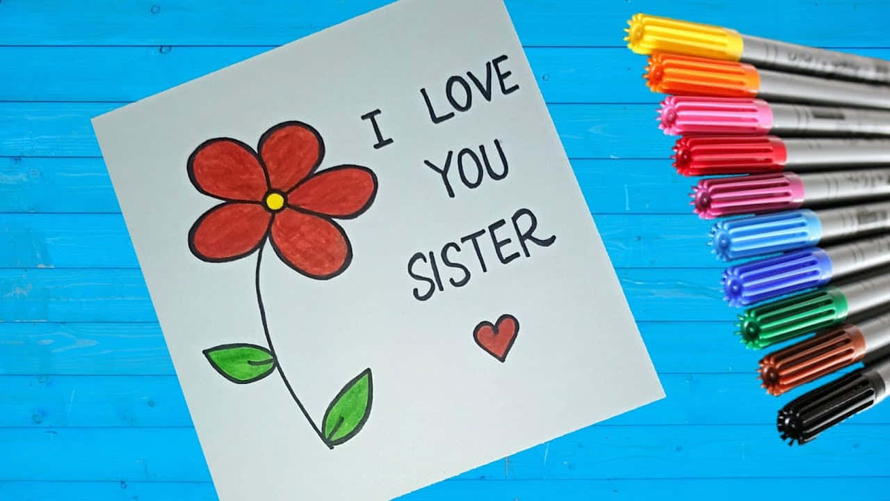 Sisters Day Love Noteand Colorful Pens Wallpaper