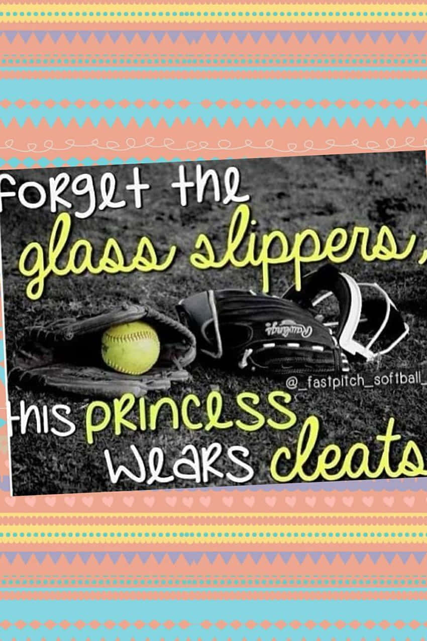 Softball Princess Wears Cleats Wallpaper