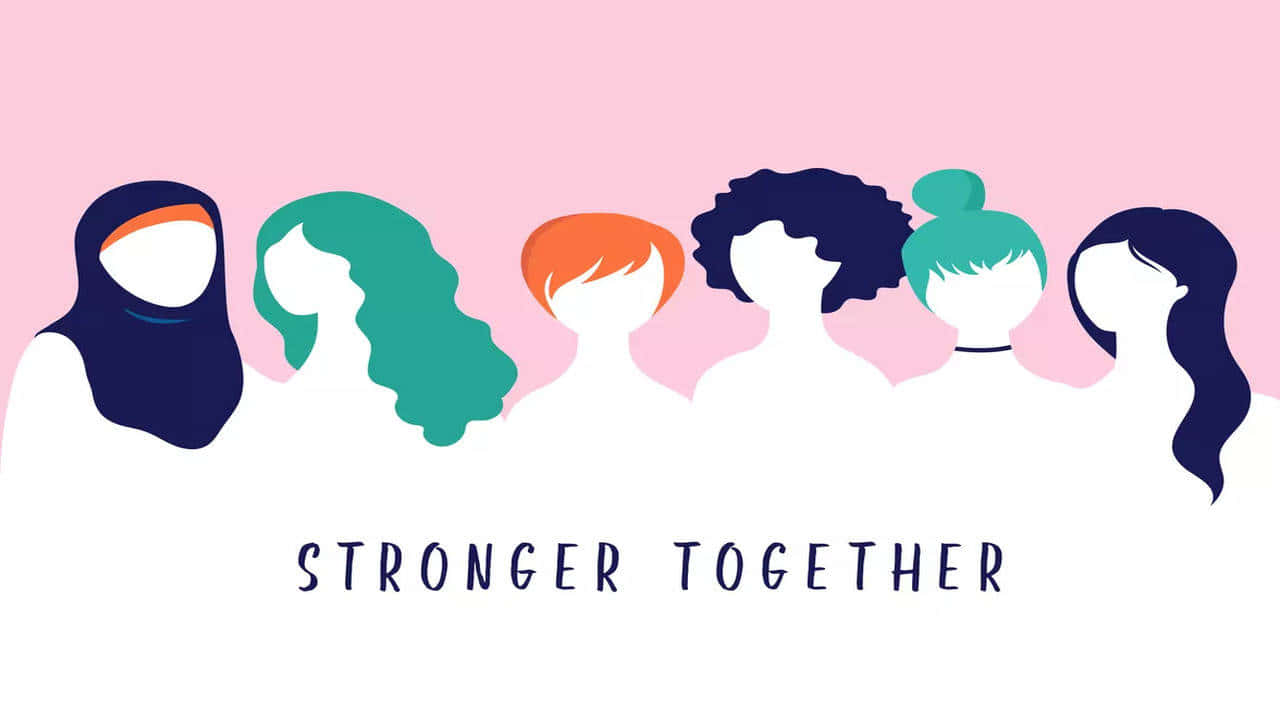 Stronger_ Together_ Sisters_ Day Wallpaper