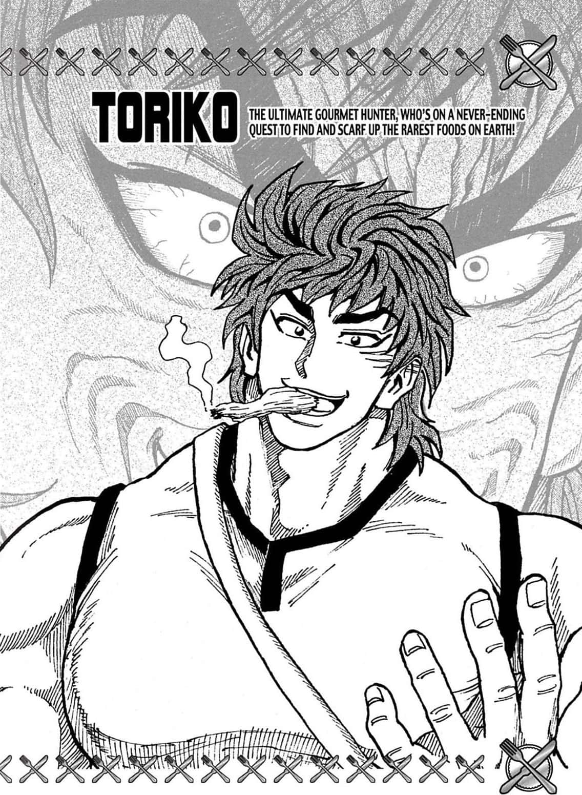 The Proud And Powerful Toriko, Pushing The Boundaries Of Strength And Courage.