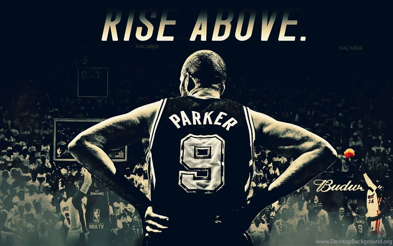 Tony Parker Rise Above Wallpaper