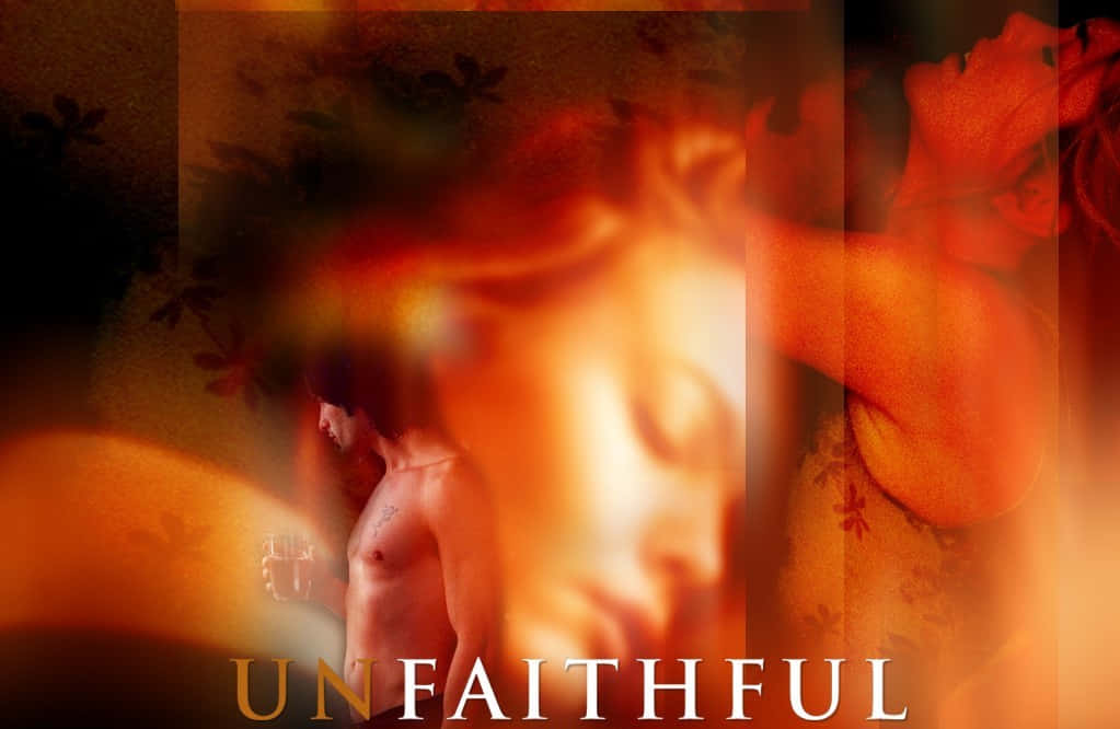 Unfaithful Acts Wallpaper