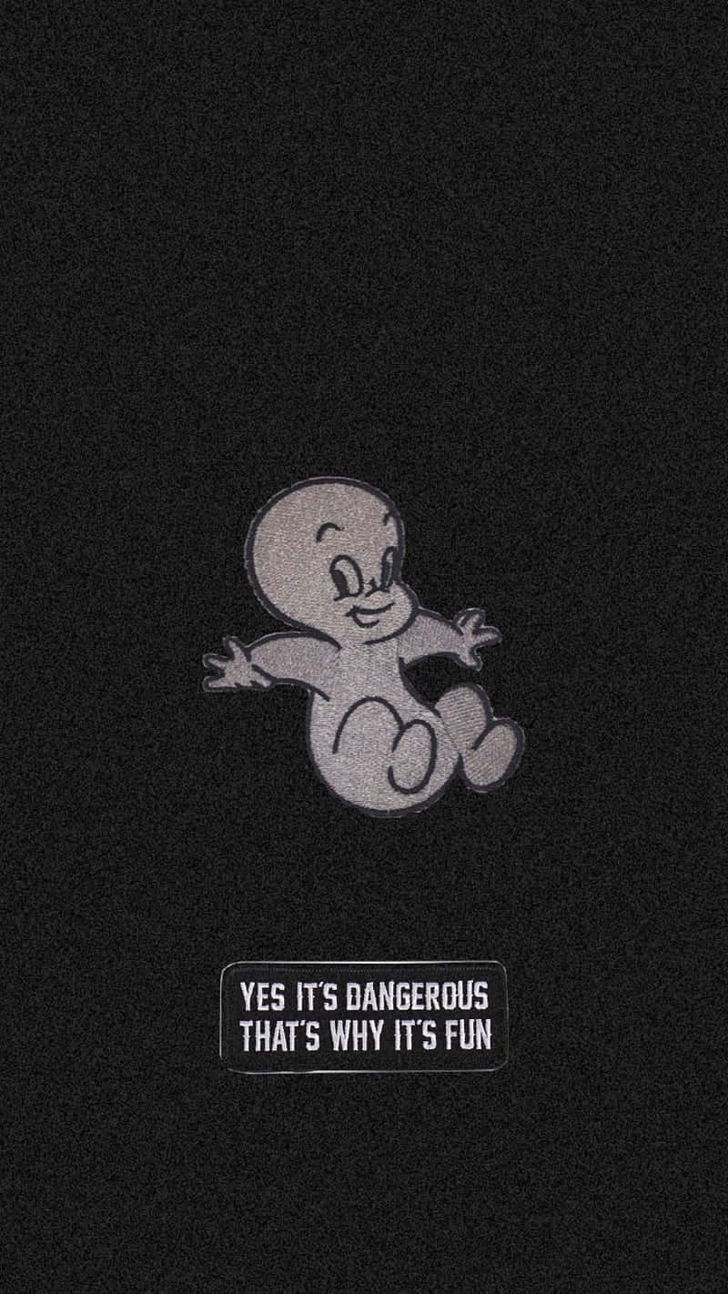 Vintage Casper Fun Danger Quote Wallpaper