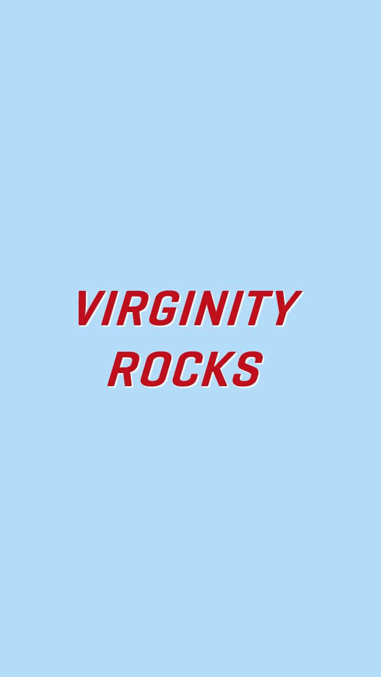 Virginity Rocks Statement Graphic Wallpaper