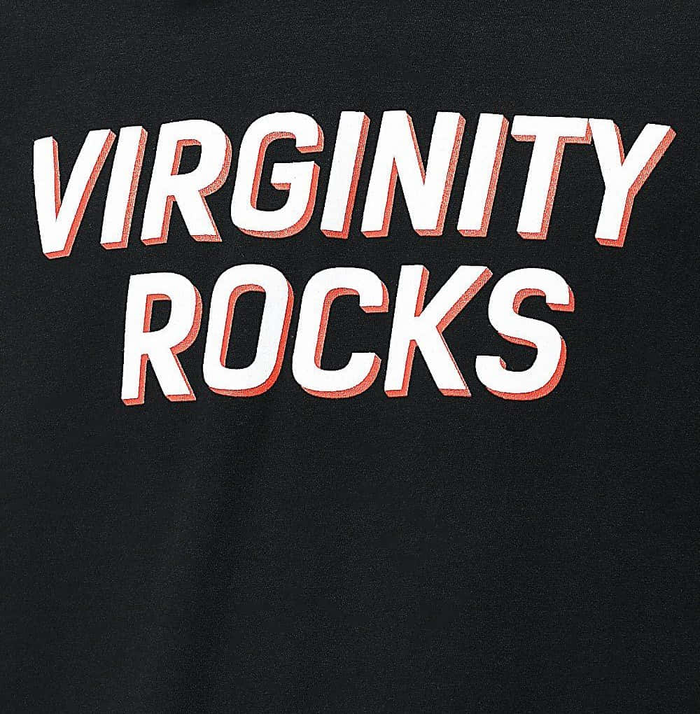 Virginity Rocks Text Graphic Wallpaper