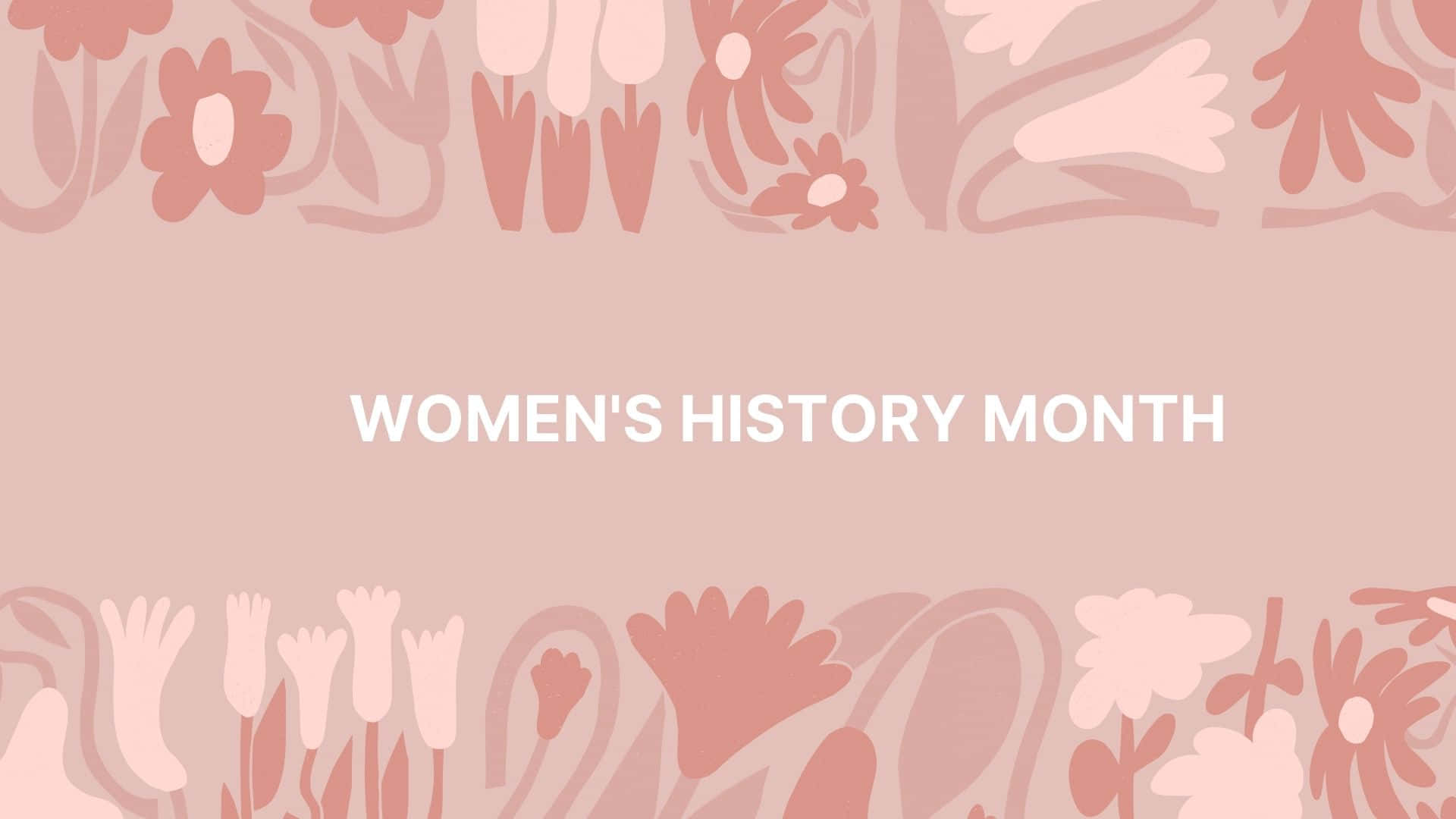 Women's History Month Wallpaper