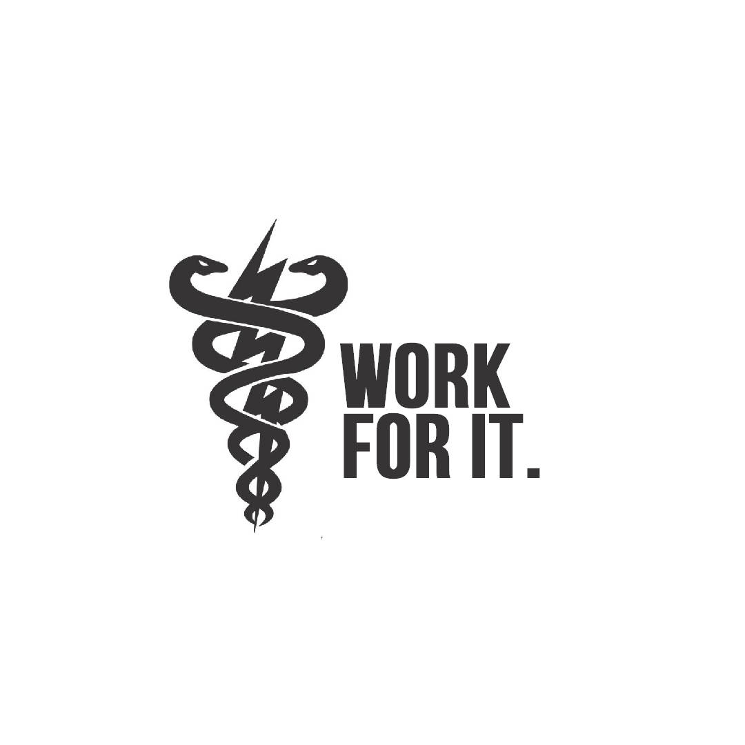 Work For It Medical Motivation Poster Wallpaper