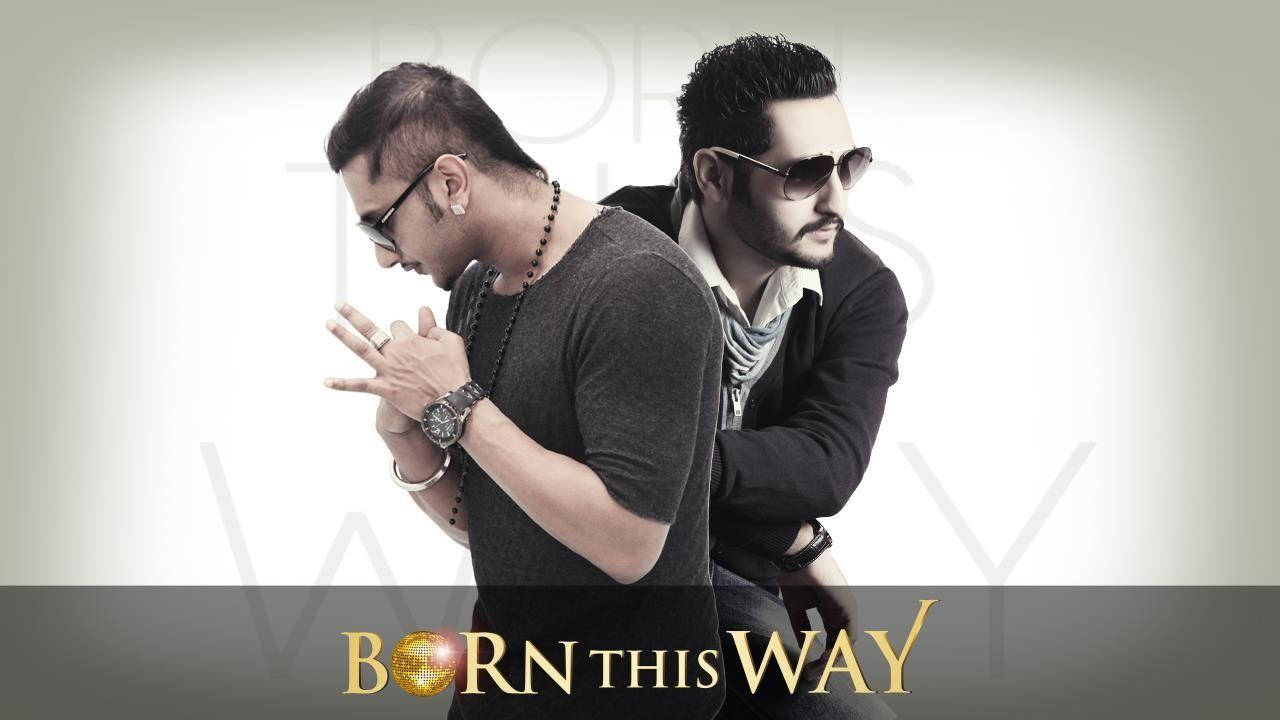 Yo Yo Honey Singh Born This Way Wallpaper