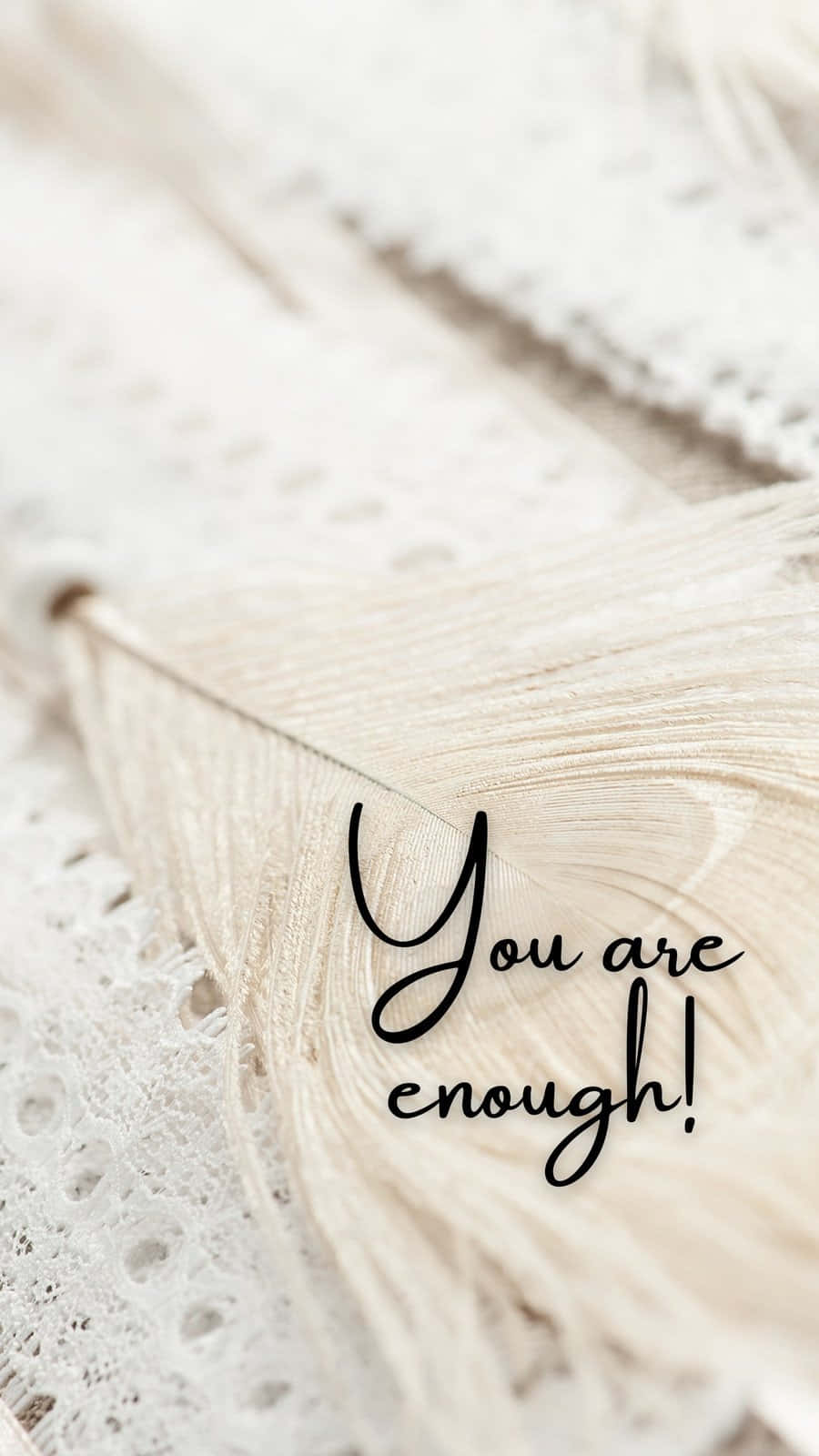 You Are Enough Quotes Wallpaper